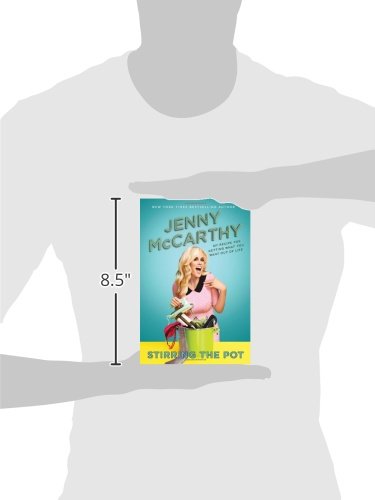Stirring the Pot: My Recipe for Getting What You Want Out of Life