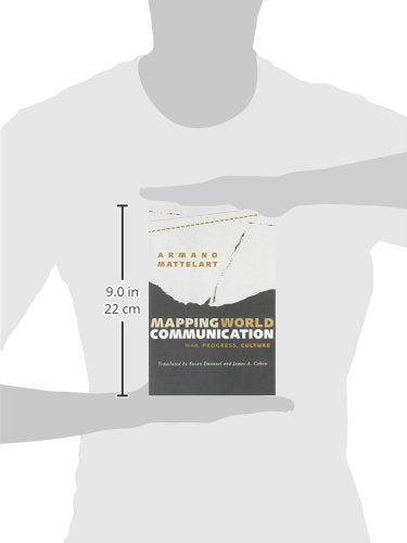 Mapping World Communication: War, Progress, Culture