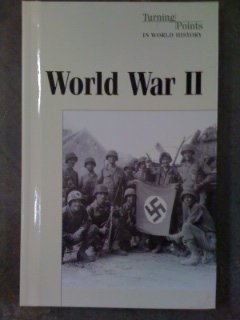 Turning Points in World History - World War II (hardcover edition)