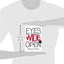 EYES WIDE OPEN