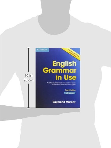 English Grammar in Use: A Self-Study Reference and Practice Book for Intermediate Learners of English - with Answers