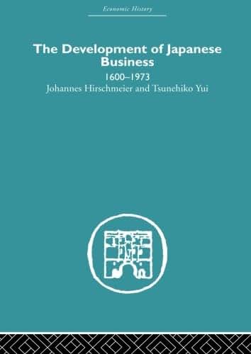 The Development of Japanese Business (Economic History)
