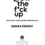 Grow the F*ck Up: How to Be an Adult and Get Treated Like One (A No F*cks Given Guide)