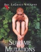 Sublime Mutations