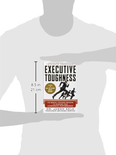 Executive Toughness: The Mental-Training Program to Increase Your Leadership Performance