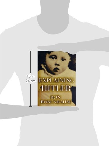 Explaining Hitler: The Search for the Origins of His Evil