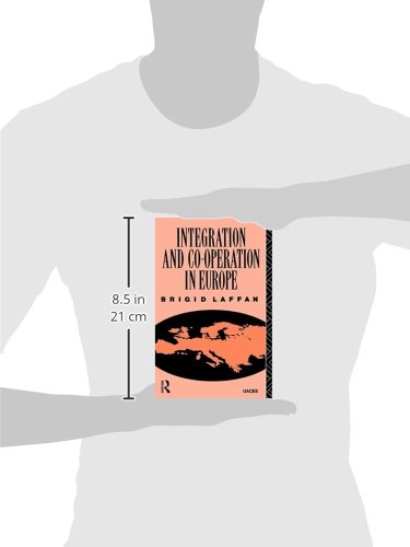 Integration and Co-operation in Europe (Routledge/UACES Contemporary European Studies)