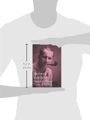 Towards a Critical Theory of Society: Collected Papers of Herbert Marcuse, Volume 2 (Herbert Marcuse: Collected Papers)
