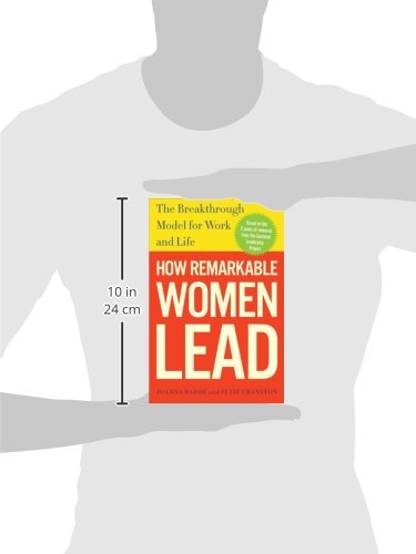 How Remarkable Women Lead: The Breakthrough Model for Work and Life