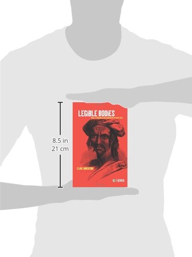 Legible Bodies: Race, Criminality and Colonialism in South Asia