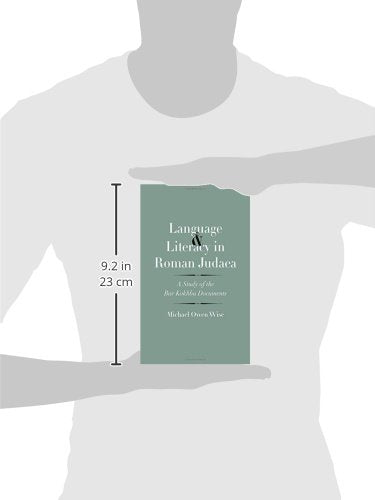 Language and Literacy in Roman Judaea: A Study of the Bar Kokhba Documents (The Anchor Yale Bible Reference Library)