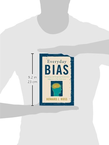 Everyday Bias: Identifying and Navigating Unconscious Judgme
