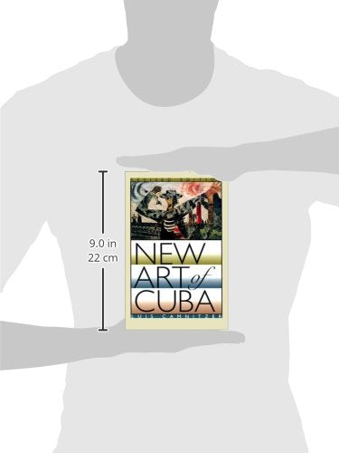 New Art of Cuba: Revised Edition (Joe R. and Teresa Lozano Long Series in Latin American and Latino Art and Culture)