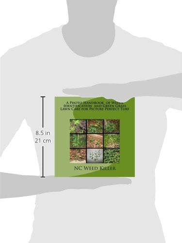 A Photo Handbook of Weeds Identification and Green Grass Lawn Care for Picture Perfect Turf