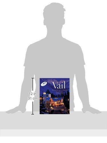Vail, (Colorado): Triumph of a Dream