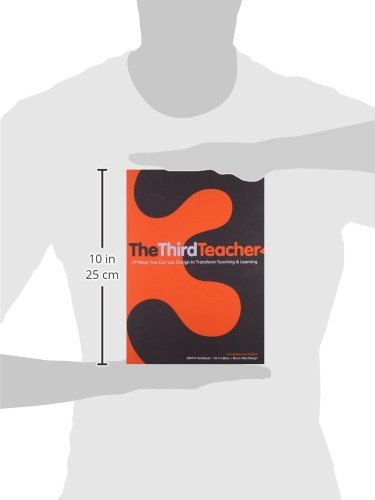 The Third Teacher: 79 Ways You Can Use Design to Transform Teaching & Learning