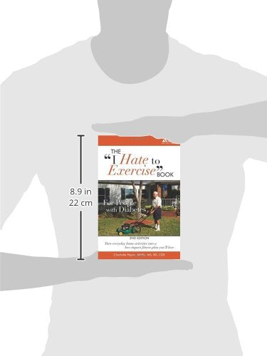 The "I Hate to Exercise" Book for People with Diabetes