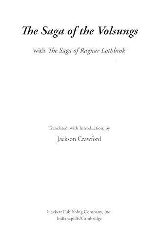 The Saga of the Volsungs: With the Saga of Ragnar Lothbrok (Hackett Classics)