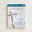 He Chose the Nails Bible Study Guide + Streaming Video, Updated Edition: What God Did to Win Your Heart (A Bible Study for Easter and Lent)