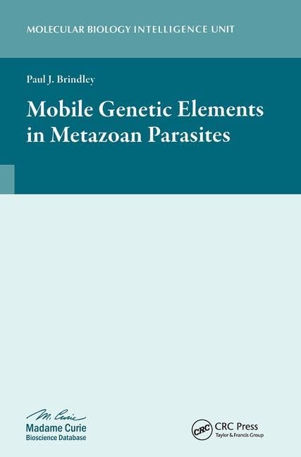 Mobile Genetic Elements in Metazoan Parasites (Molecular Biology Intelligence Unit)