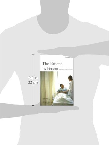 The Patient as Person, Second edition: Exploration in Medical Ethics