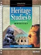 Heritage Studies 6 for Christian Schools: Worktext Teacher's Edition (Heritage Studies for Christian Schools)