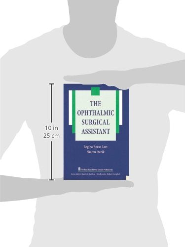 The Ophthalmic Surgical Assistant (The Basic Bookshelf for Eyecare Professionals)