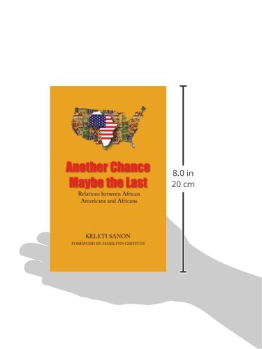 Another Chance Maybe the Last, Relations Between African Americans and Africans