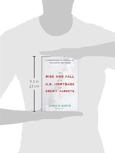 The Rise and Fall of the US Mortgage and Credit Markets: A Comprehensive Analysis of the Market Meltdown