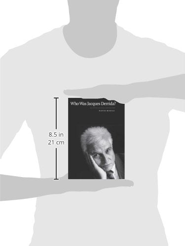 Who Was Jacques Derrida?: An Intellectual Biography