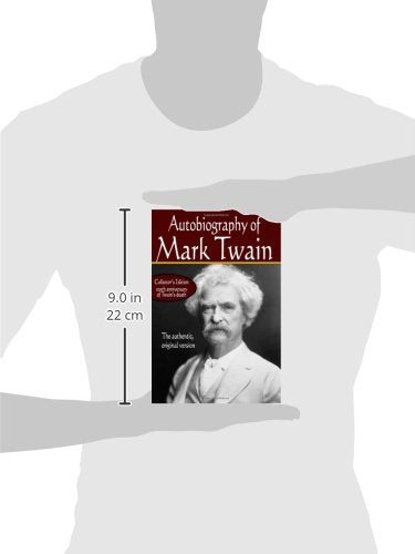 Autobiography of Mark Twain, the authentic original version
