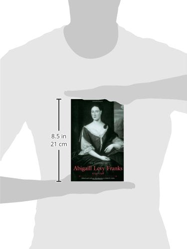 The Letters of Abigaill Levy Franks, 1733-1748