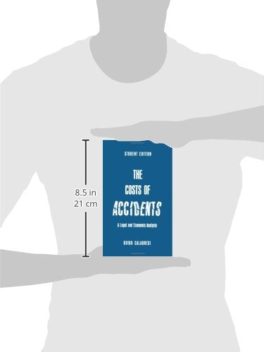 The Costs of Accidents: A Legal and Economic Analysis