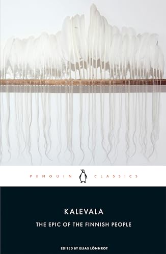 Kalevala: The Epic of the Finnish People (Penguin Classics)