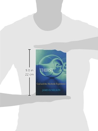 THIRST: God and the Alchoholic Experience