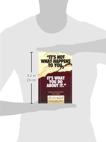 It's Not What Happens to You, It's What You Do About It