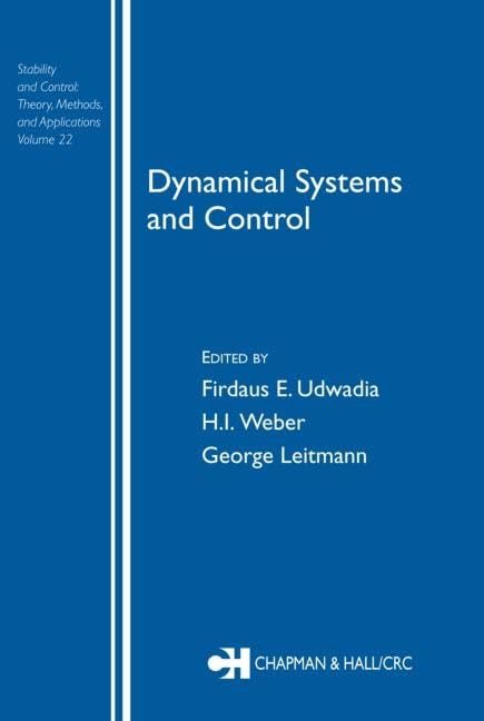 Dynamical Systems and Control (Stability and Control: Theory, Methods and Applications)