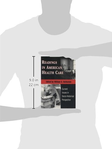 Readings In American Health Care: Current Issues In Socio-Historical Perspective