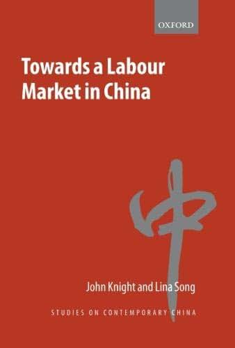Towards a Labour Market in China (Studies on Contemporary China)