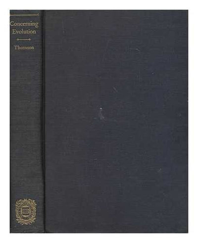 Concerning Evolution (The Terry Lectures Series)