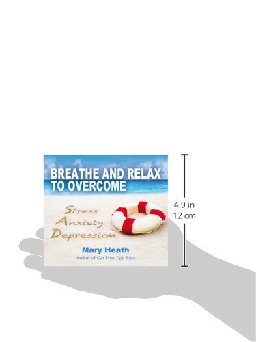 Breathe and Relax to Overcome Stress Anxiety Depression