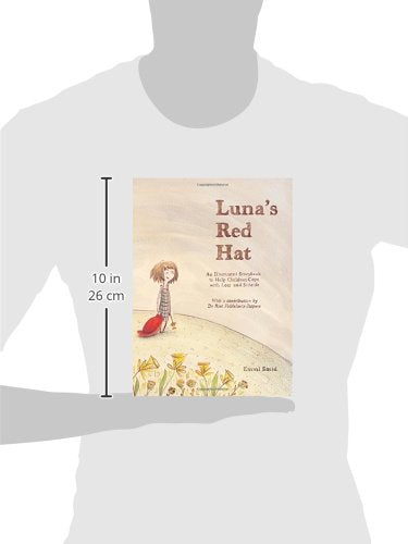 Luna's Red Hat: An Illustrated Storybook to Help Children Cope with Loss and Suicide