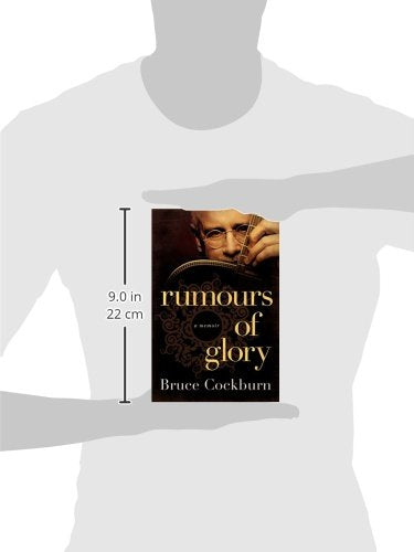Rumours of Glory: A Memoir