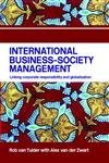 International Business-Society Management: Linking Corporate Responsibility and Globalization