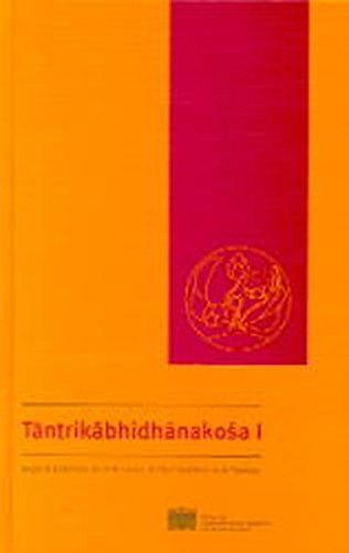 Tantrikabhidhanakosa I (Beitrage zur Kultur- und Geistesgeschichte Asiens)