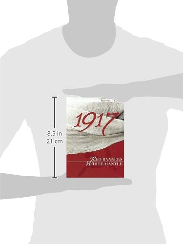 1917: Red Banners, White Mantle by Carroll, Warren H.
