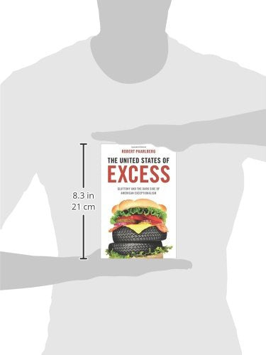 The United States of Excess: Gluttony and the Dark Side of American Exceptionalism