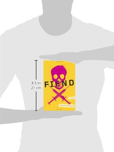 Fiend: A Novel