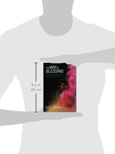 The Way of Blessing: Stepping into the Mission and Presence of God