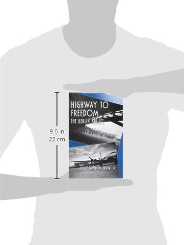 Highway to Freedom: The Berlin Airlift